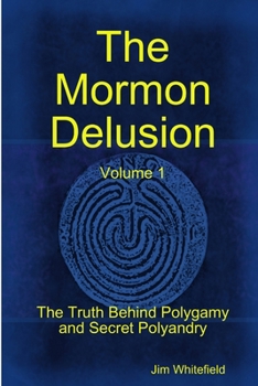 Paperback The Mormon Delusion. Volume 1. Paperback Version Book