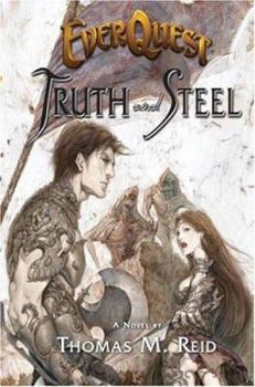 Everquest: Truth and Steel (Everquest) - Book  of the EverQuest