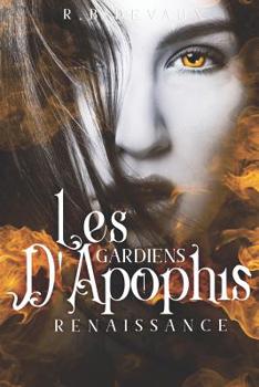 Paperback Les Gardiens d'Apophis Renaissance [French] Book