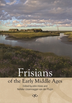Hardcover Frisians of the Early Middle Ages Book