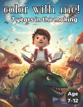 Paperback Color with me!: 7 years in the making Book