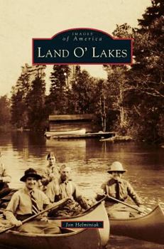 Land O' Lakes - Book  of the Images of America: Wisconsin