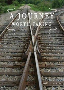 Paperback A Journey Worth Taking Book