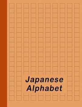 Paperback Japanese Alphabet: Hiragana Katakana Genkouyoushi & Kanji Practice Workbook - Orange Book