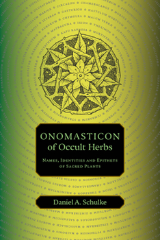 Paperback Onomasticon of Occult Herbs: Names, Identities and Epithets of Sacred Plants Book