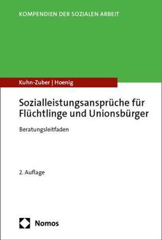 Paperback Sozialleistungsanspruche Fur Fluchtlinge Und Unionsburger: Beratungsleitfaden [German] Book