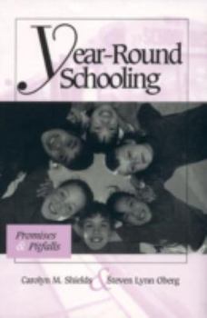 Hardcover Year-Round Schooling: Promises and Pitfalls Book