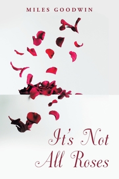 Paperback It's Not All Roses Book