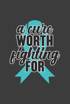 Writing About My Health Journey with Dysautonomia: College Ruled Notebook (A Cure Worth Fighting For Cover)