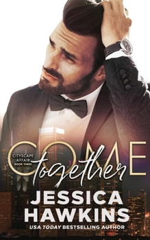 Come Together - Book #3 of the Cityscape