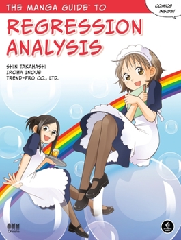 The Manga Guide to Regression Analysis - Book  of the Manga Guides