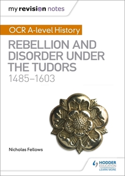 Paperback My Revision Notes: OCR A-level History: Rebellion and Disord Book