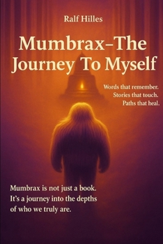 Paperback MUMBRAX-The Journey To Myself | Ralf Hilles-Author | ENGLISH Edition Book
