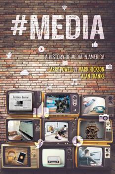 Paperback #Media: A History of Media in America Book