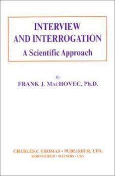 Hardcover Interview and Interrogation: A Scientific Approach Book