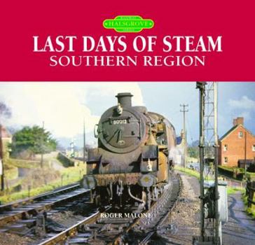 Hardcover The Last Days of Steam on the Southern Region Book