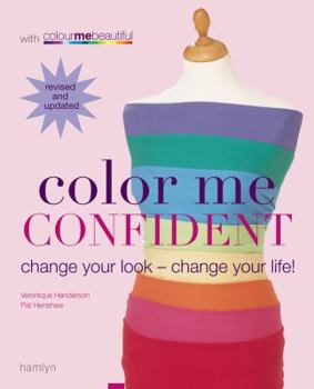 Paperback Color Me Confident: Change Your Look - Change Your Life! Book