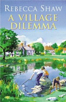 A Village Dilemma - Book #9 of the Tales from Turnham Malpas