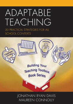 Paperback Adaptable Teaching: 30 Practical Strategies for All School Contexts Book