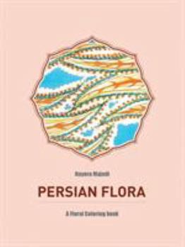 Paperback Persian Flora: An Adult Coloring Book