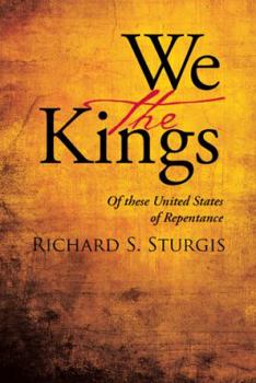 Hardcover We the Kings: Of these United States of Repentance Book