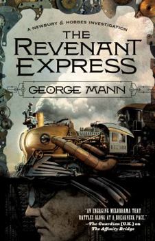 Hardcover The Revenant Express: A Newbury & Hobbes Investigation Book