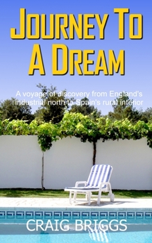 Journey To A Dream - Book #1 of the Journey