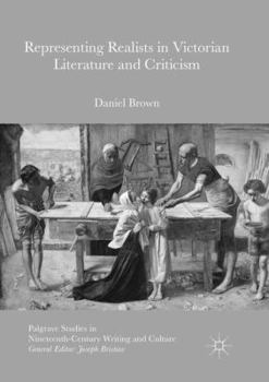 Paperback Representing Realists in Victorian Literature and Criticism Book