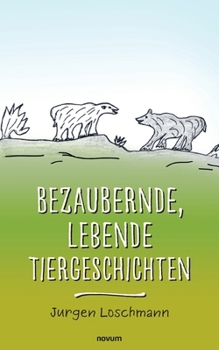 Paperback Bezaubernde, lebende Tiergeschichten [German] Book