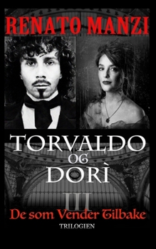 Paperback Torvaldo og Dorì: De som vender tilbake - Trilogien [Norwegian] Book