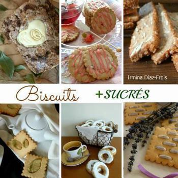 Paperback Biscuits + SUCRÉS [French] Book