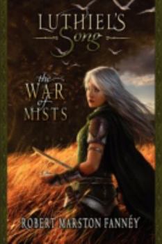 Paperback Luthiel's Song: The War of Mists Book