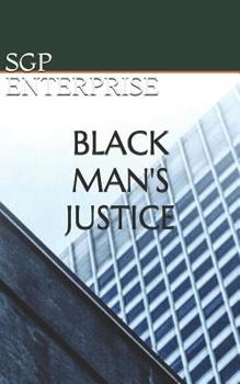 Paperback Black Man's Justice Book