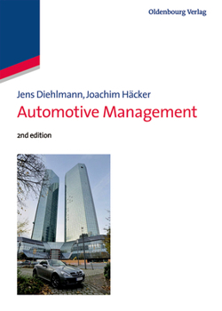 Paperback Automotive Management: Navigating the Next Decade of Auto Industry Transformation Book