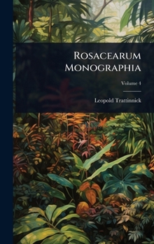 Hardcover Rosacearum Monographia [Latin] Book