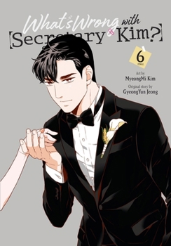 Paperback What's Wrong with Secretary Kim?, Vol. 6 Book