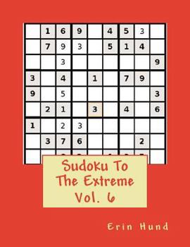 Paperback Sudoku To The Extreme Vol. 6 Book