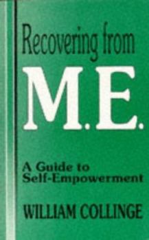 Paperback Recovering from M.E.: A Guide to Self-Empowerment Book