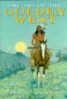 Hardcover The Art of the Golden West Book