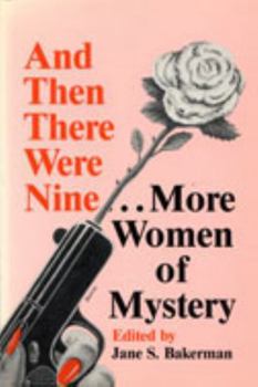 Hardcover And Then There Were Nine. . .: More Women of Mystery Book