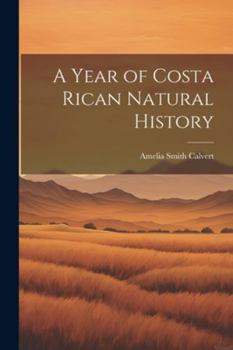 Paperback A Year of Costa Rican Natural History Book