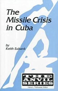 The Missile Crisis in Cuba (Anvil Series) - Book  of the Anvil