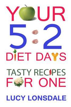 Paperback Your 5: 2 Diet Days Tasty Recipes For One Book