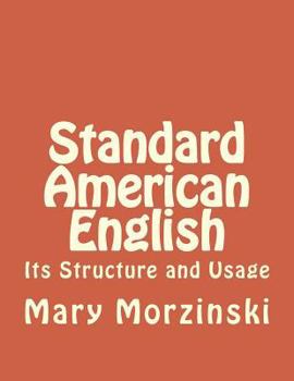 Paperback Standard American English: Its Structure and Usage Book