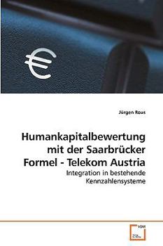 Paperback Humankapitalbewertung mit der Saarbrücker Formel - Telekom Austria [German] Book