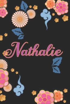 Paperback Nathalie: Carnet de Notes / Bloc Notes, Journal intime personnalis? avec pr?nom pour les filles et les femmes, Carnet de 100 pag [French] Book