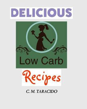 Paperback Delicious Low-Carb Recipes Book