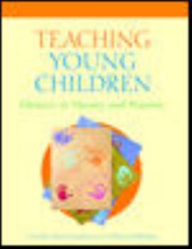 Paperback Teaching Young Children: Choices in Theory and Practice Book