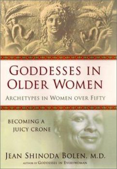 Hardcover Goddesses in Older Women: Archetypes in Women Over Fifty Book