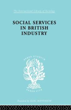 Paperback Social Services in British Industry Book